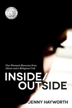 Paperback Inside/Outside: One Woman's Recovery from Abuse and a Religious Cult Book