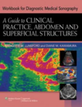 Paperback Workbook for Diagnostic Medical Sonography: A Guide to Clinical Practice, Abdomen and Superficial Structures Book