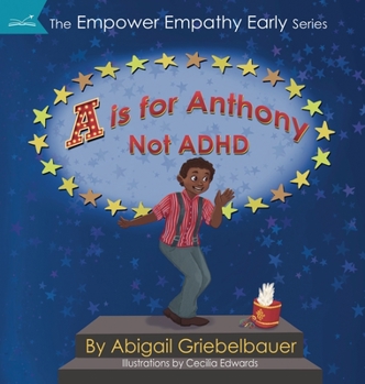 Hardcover A is for Anthony Not ADHD Book