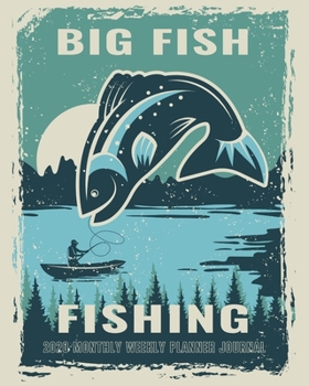 Paperback 2020 Monthly Weekly Planner Journal: Big Fish Fishing Retro Poster - Monthly At A Glance Planner With Weekly Schedule Calendar Book