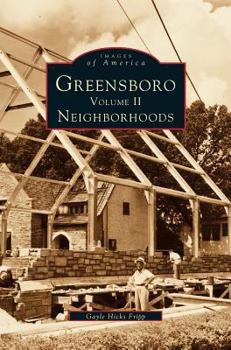 Hardcover Greensboro, Volume 2: Neighborhoods Book