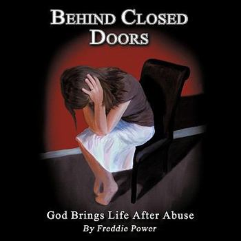 Paperback Behind Closed Doors: God Brings Life After Abuse Book