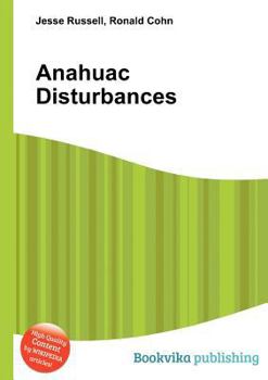 Paperback Anahuac Disturbances Book