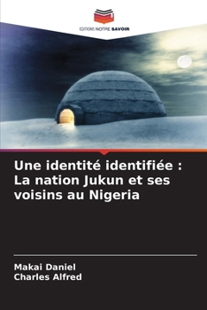 Une identité identifiée: La nation Jukun et ses voisins au Nigeria