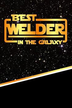 Paperback The Best Welder in the Galaxy: Isometric Dot Paper Notebook Book 120 Pages 6"x9" Book