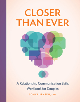 Paperback Closer Than Ever: A Relationship Communication Skills Workbook for Couples Book