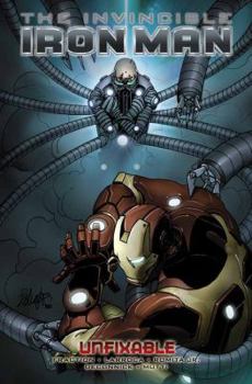 The Invincible Iron Man, Volume 8: Unfixable - Book  of the Invincible Iron Man (2008) (Single Issues)