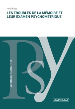 Les troubles de la mémoire et leur examen psychométrique (French Edition)