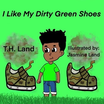 Paperback I Like My Dirty Green Shoes Book