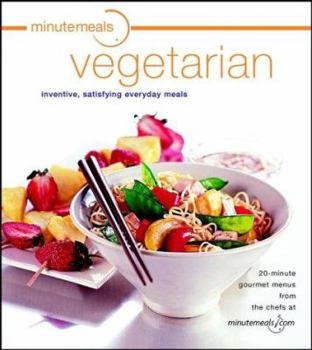 Paperback Minutemeals Vegetarian: Inventive, Satisfying Everyday Meals Book
