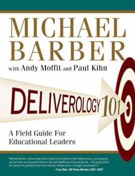 Paperback Deliverology 101: A Field Guide for Educational Leaders Book