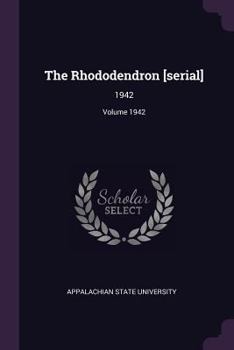 Paperback The Rhododendron [serial]: 1942; Volume 1942 Book