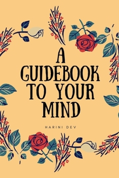 Paperback A Guidebook To Your Mind Book
