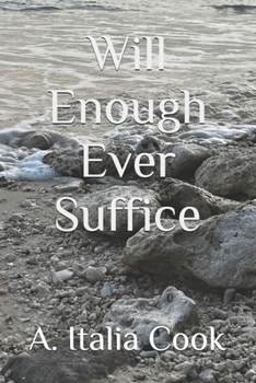 Paperback Will Enough Ever Suffice Book