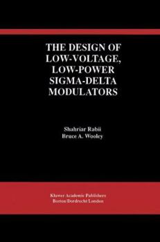 Paperback The Design of Low-Voltage, Low-Power Sigma-Delta Modulators Book