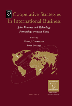 Hardcover Cooperative Strategies and Alliances in International Business: Joint Ventures and Technology Partnership Book