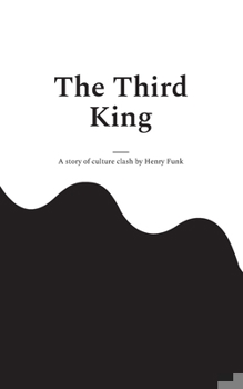 Paperback The Third King: a short story of culture shock Book