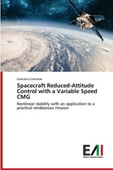 Paperback Spacecraft Reduced-Attitude Control with a Variable Speed CMG Book