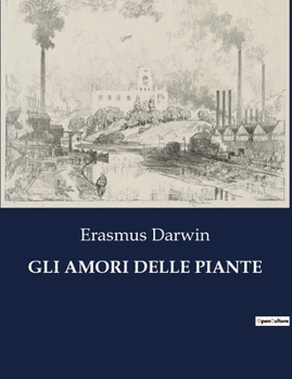 Paperback Gli Amori Delle Piante [Italian] Book