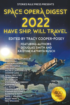 Paperback Space Opera Digest 2022: Have Ship Will Travel Book