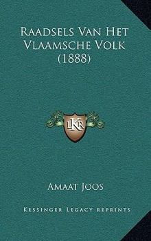 Paperback Raadsels Van Het Vlaamsche Volk (1888) [Dutch] Book
