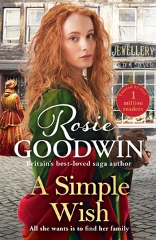 Hardcover A Simple Wish: A Heartwarming and Uplifiting Saga from Bestselling Author Rosie Goodwin Book