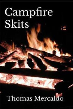 Paperback Campfire Skits: A collection of over 100 fireside skits Book