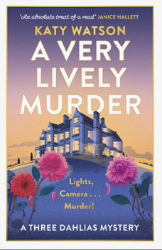 A Very Lively Murder - Book #2 of the Dahlia Lively