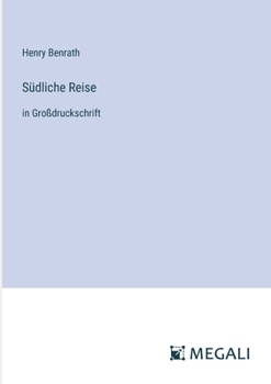 Paperback Südliche Reise: in Großdruckschrift [German] Book