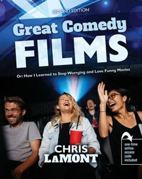 Misc. Supplies Great Comedy Films Or: How I Learned to Stop Worrying and Love Funny Movies Book