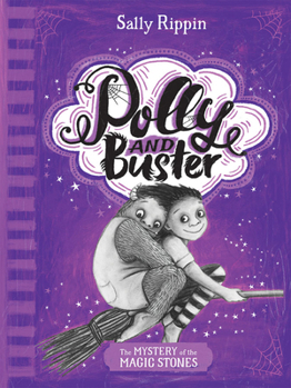 Polly and Buster: The Mystery of the Magic Stones - Book #2 of the Polly and Buster