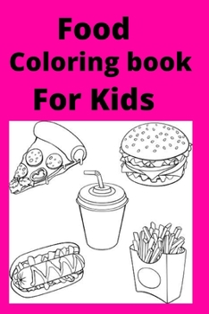 Paperback Food coloring book For Kids [Large Print] Book