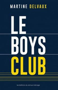 Paperback Le Boys Club [French] Book