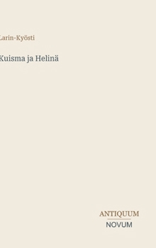 Kuisma ja Helinä (Finnish Edition)