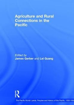 Hardcover Agriculture and Rural Connections in the Pacific, 1500-1900 Book