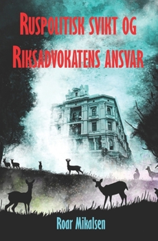 Paperback Ruspolitisk svikt og Riksadvokatens ansvar [Norwegian] Book
