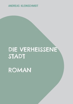 Paperback Die verheißene Stadt: Roman [German] Book