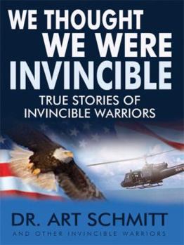 Hardcover We Thought We Were Invincible: The True Story of Invincible Warriors Book