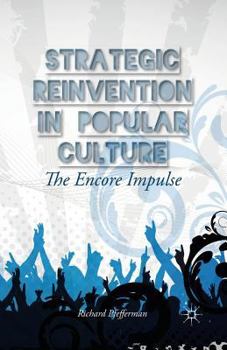 Paperback Strategic Reinvention in Popular Culture: The Encore Impulse Book