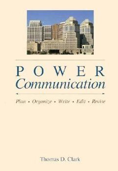 Paperback Power Communication: Plan, Organize, Write, Edit, Revise Book