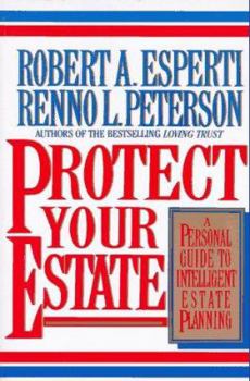 Paperback Protect Your Estate: A Personal Guide to Intelligent Estate Planning Book