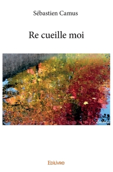 Paperback Re cueille moi [French] Book