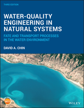 Hardcover Water-Quality Engineering in Natural Systems: Fate and Transport Processes in the Water Environment Book