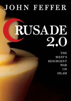 Paperback Crusade 2.0: The West's Resurgent War Against Islam Book