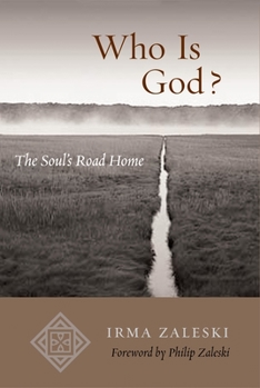 Paperback Who Is God?: The Soul's Road Home Book