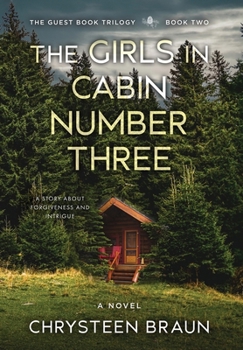 The Girls in Cabin Number Three - Book #2 of the Guest Book Trilogy