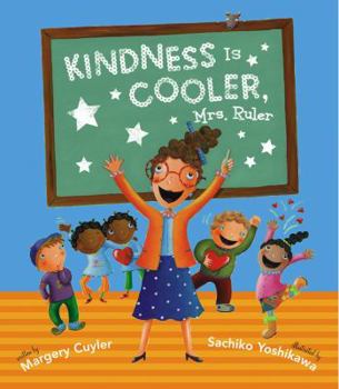 Hardcover Kindness Is Cooler, Mrs. Ruler Book