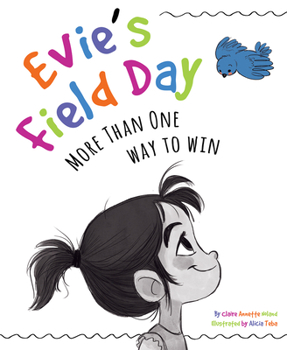 Hardcover Evie's Field Day: More Than One Way to Win Book