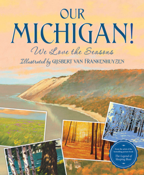 Hardcover Our Michigan!: We Love the Seasons Book