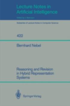 Paperback Reasoning and Revision in Hybrid Representation Systems Book